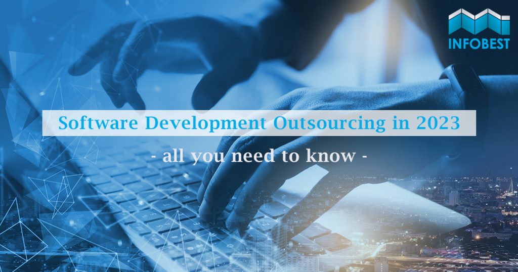 Outsourcing der Softwareentwicklung im Jahr 2023 und was Sie darüber wissen sollten